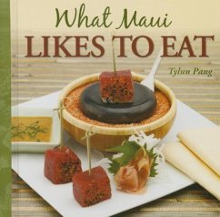 What Maui Likes to Eat - Pang, Tylun