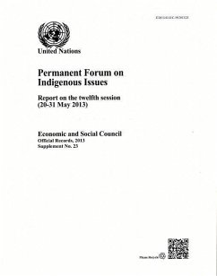 Report of the United Nations Permanent Forum on Indigenous Issues: 12th Session Supp. No. 23