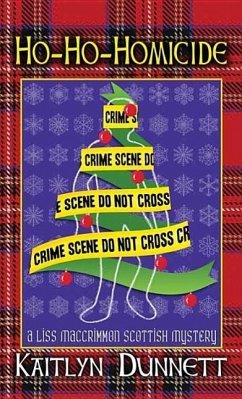 Ho-Ho-Homicide a Lis Maccrimmon Mystery - Dunnett, Kaitlyn