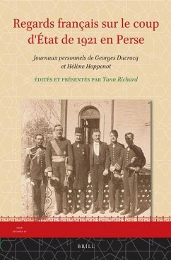 Regards Français Sur Le Coup d'État de 1921 En Perse - Ducrocq, Georges; Hoppenot, Hélène