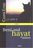 Beni Asil Hayat Aldatti