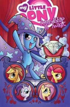 My Little Pony: Friendship Is Magic Volume 6 - Anderson, Ted; Whitley, Jeremy