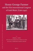 Henry George Farmer and the First International Congress of Arab Music (Cairo 1932)