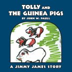 Tolly and the Guinea Pigs: A Jimmy James Story