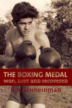 The Boxing Medal: Won, Lost & Recovered - Schneidman, N.