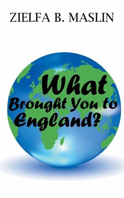 What Brought You to England? - Maslin, Zielfa B.