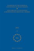 Yearbook of the European Convention on Human Rights/Annuaire de la Convention Européenne Des Droits de l'Homme, Volume 55a (2012)