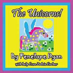The Unicorns! - Dyan, Penelope; Fischer, Jadzia
