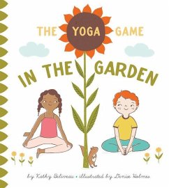 The Yoga Game in the Garden - Beliveau, Kathy