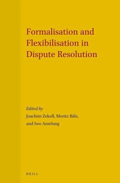 Formalisation and Flexibilisation in Dispute Resolution