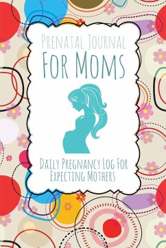 Prenatal Journal for Moms - Speedy Publishing Llc