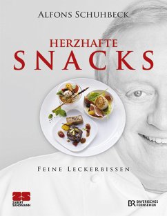 Herzhafte Snacks - Schuhbeck, Alfons; Schwalber, Angelika