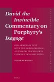 David the Invincible Commentary on Porphyry's Isagoge: Old Armenian Text with the Greek Original, an English Translation, Introduction and Notes