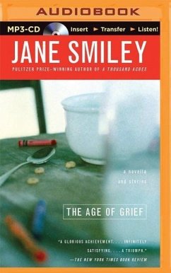 The Age of Grief - Smiley, Jane