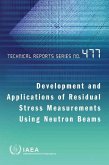 Development and Applications of Residual Stress Measurements Using Neutron Beams