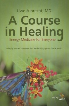 A Course in Healing - Albrecht, Uwe