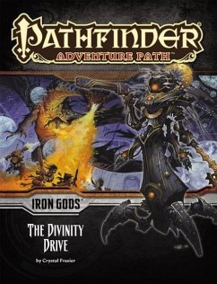Pathfinder Adventure Path: Iron Gods Part 6 - The Divinity Drive - Fraiser, Crystal