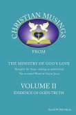 Christian Musings Evidence of God's Truth: Volume II