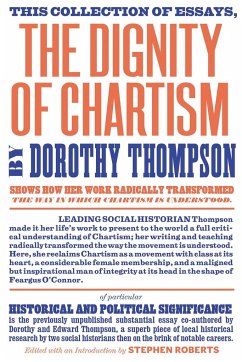 The Dignity of Chartism - Thompson, Dorothy