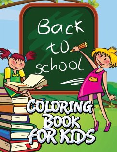 Back to School Coloring Book for Kids - Publishing Llc, Speedy