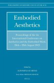 Embodied Aesthetics: Proceedings of the 1st International Conference on Aesthetics and the Embodied Mind, 26th - 28th August 2013