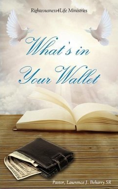 What's in Your Wallet - Beharry, Pastor Lawrence J.