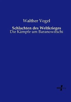 Schlachten des Weltkrieges - Vogel, Walther