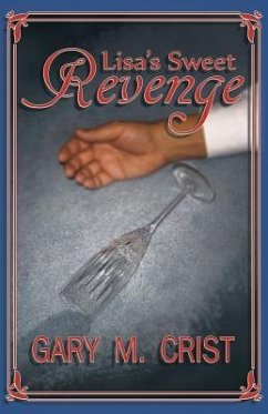 Lisa's Sweet Revenge - Crist, Gary M.