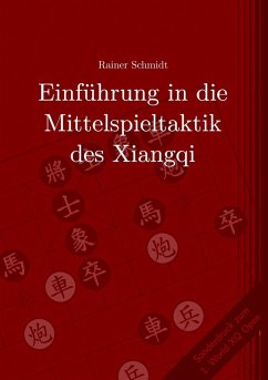 Einführung in die Mittelspieltaktik des Xiangqi (eBook, ePUB) - Schmidt, Rainer