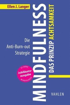 Mindfulness: Das Prinzip Achtsamkeit - Langer, Ellen J.