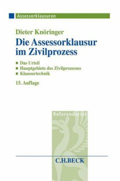 Die Assessorklausur im Zivilprozess - Knöringer, Dieter