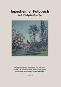 Ippesheimer Fotobuch mit Dorfgeschichte - Schmidt, Karl