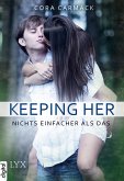 Keeping Her - Nichts einfacher als das / Losing it Bonusstory (eBook, ePUB)