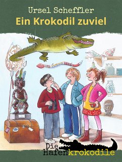 Die Hafenkrokodile: Ein Krokodil zu viel (eBook, ePUB) - Scheffler, Ursel