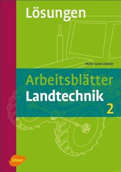 Arbeitsblätter Landtechnik 2. Lösungen (eBook, PDF) - Lindner, Marie-Luise