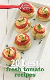 Betty Crocker 20 Best Fresh Tomato Recipes (eBook, ePUB)