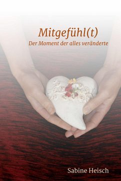 Mitgefühl(t) (eBook, ePUB) - Heisch, Sabine