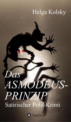 Das Asmodeus-Prinzip (eBook, ePUB) - Kolsky, Helga