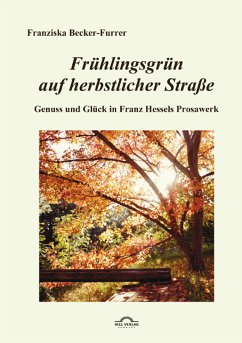 Frühlingsgrün auf herbstlicher Straße (eBook, PDF) - Becker-Furrer, Franziska