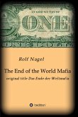 The End of the World Mafia (eBook, ePUB)