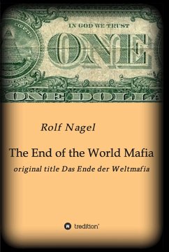 The End of the World Mafia (eBook, ePUB) - Nagel, Rolf