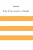 Design als Kommunikation von Modellen (eBook, ePUB)