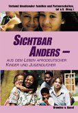 Sichtbar anders - aus dem Leben afrodeutscher Kinder und Jugendlicher (eBook, PDF)