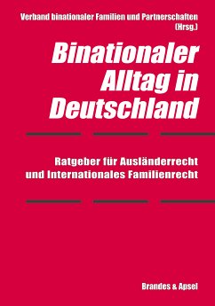 Binationaler Alltag in Deutschland (eBook, PDF) - Hörnig, Elmar; Kinder, Marian; Kurz, Tilman; Lokau, Viktoria; Schmidt-Bandelow, Svenja