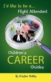 I'd like to be a Flight Attendant (eBook, ePUB) I'd like to be a Flight Attendant (eBook, ePUB)
