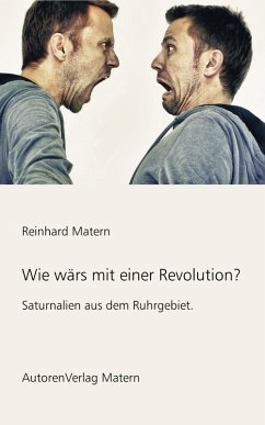 Wie wärs mit einer Revolution? (eBook, ePUB) - Matern, Reinhard