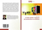 La&quote;télé-réalité&quote;: logiques de production et contenus