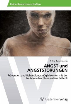 ANGST und ANGSTSTÖRUNGEN - Rothensteiner, Sylvia