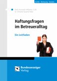 Haftungsfragen im Betreueralltag Haftungsfragen im Betreueralltag