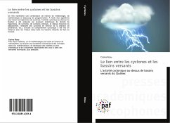 Le lien entre les cyclones et les bassins versants